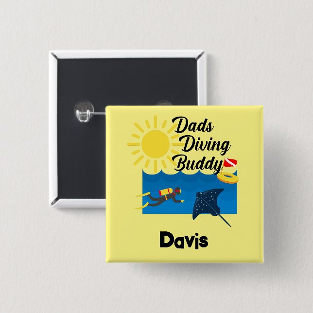 Dads Diving Buddy Design - Square Button (Front & Back)
