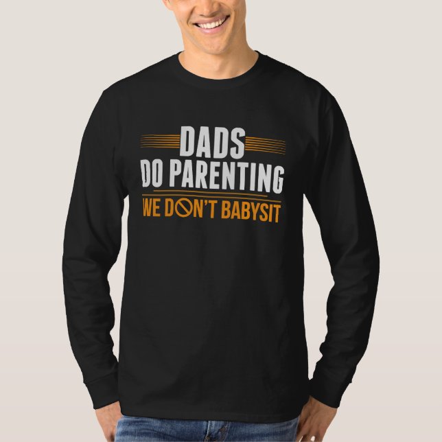 Dads Do Parenting T-Shirt (Front)
