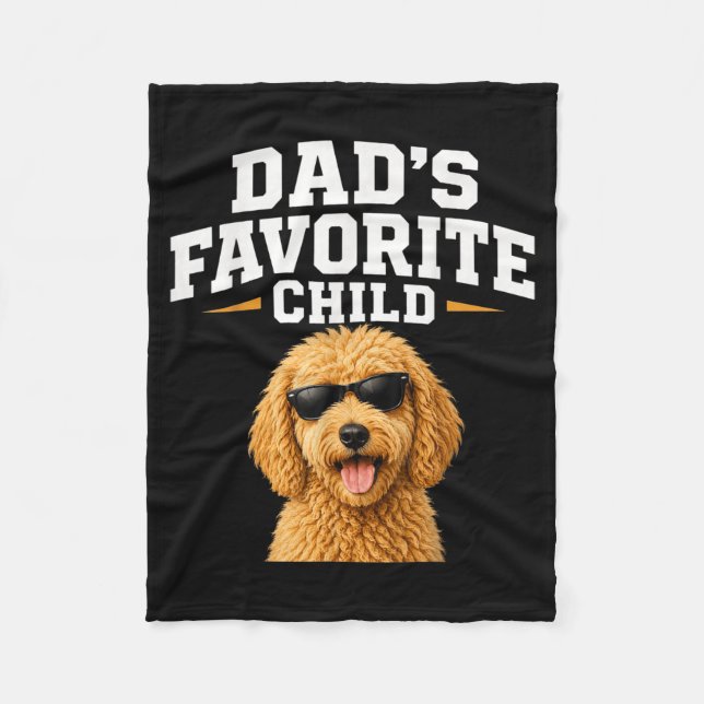 Dads Favourite Child Goldendoodle Funny Dog Dad Fleece Blanket (Front)