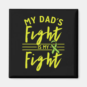Dad's Fight Is My Fight Kidney Disease Awareness 1 Magnet