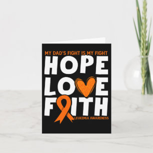 Dad's Fight Is My Fight. Orange Leukaemia Awarenes Card