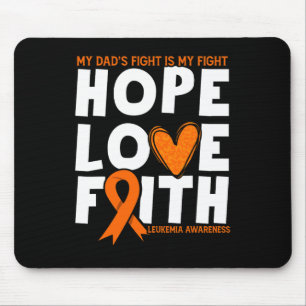Dad's Fight Is My Fight. Orange Leukaemia Awarenes Mouse Pad