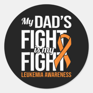 Dad's Fight My Fight Leukaemia Awareness Leukaemia Classic Round Sticker