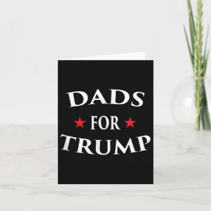 Dads For Trump Pro Life Build The Wall Vote Rally Card