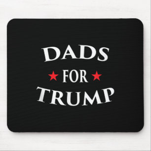 Dads For Trump Pro Life Build The Wall Vote Rally Mouse Pad