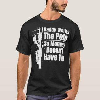 Dads Funny Electrical Lineman Gear Husband T-Shirt