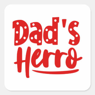 Dad's Herro Square Sticker