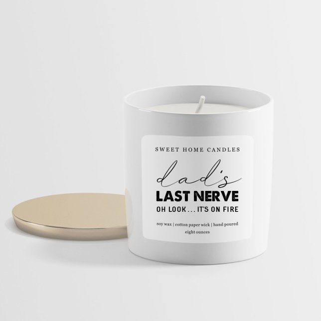 Dad's Last Nerve Candle Label Square Sticker (Creator Uploaded)