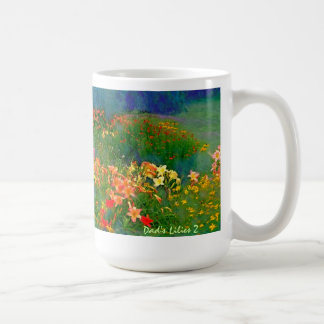 Dad's Lilies 2 Mug