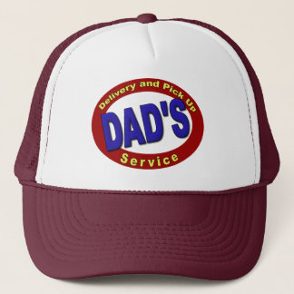 Dad's Pick Up and Delivery Service Trucker Hat