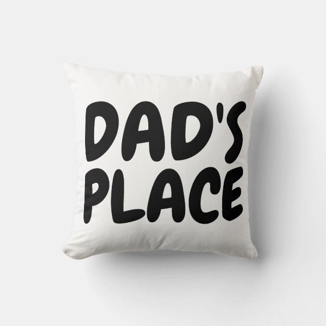 DAD'S PLACE PILLOWS (Front)