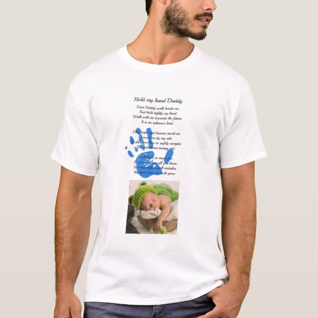 DADs Poem PHOTO - Hold My Hand Handprint T-Shirt (Front)