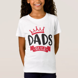 Dad's rule T-Shirt
