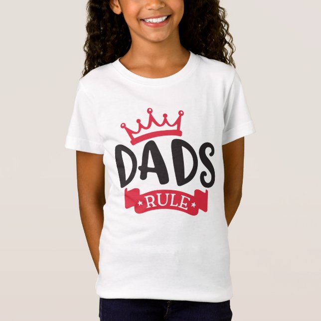 Dad's rule T-Shirt (Front)