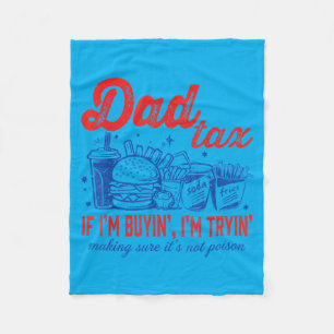 Dad's Share If Buying Trying Fast Food Fathers Day Fleece Blanket