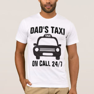 DAD'S TAXI T-Shirts