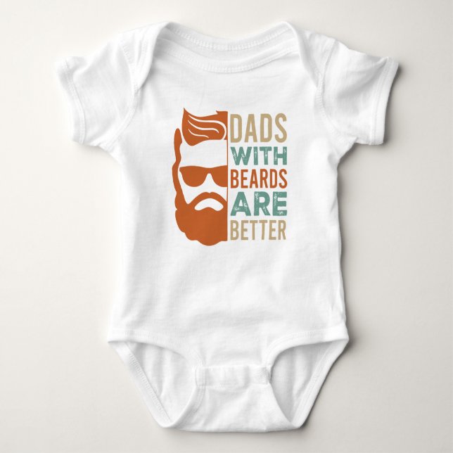 DADS WITH BEARDS ARE BETTER Cute Baby Bodysuit (Front)
