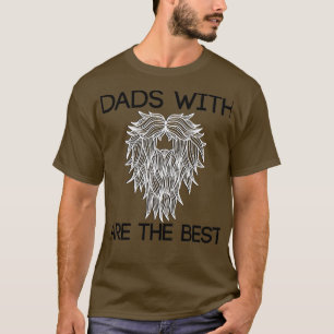 DADS WITH BEARDS gift idea T-Shirt