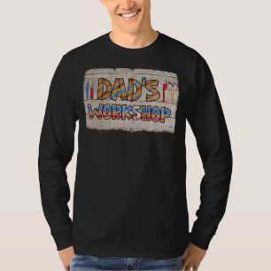 Dad's Workshop Dad Tools Father's Day For Men T-Shirt