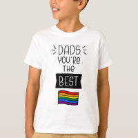 Dads, You're The Best - Father's Day Pride