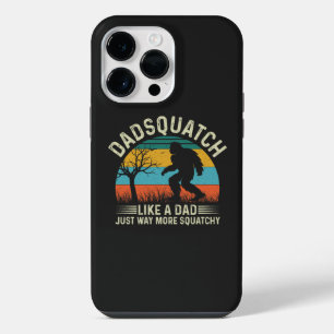 Dadsquatch Like A Dad Just Way More Squatchy iPhone 14 Pro Max Case