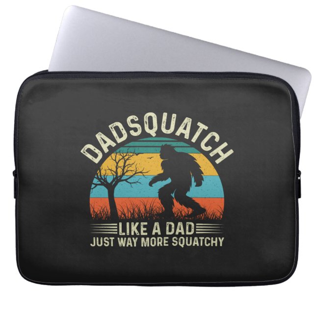 Dadsquatch Like A Dad Just Way More Squatchy Laptop Sleeve (Front)