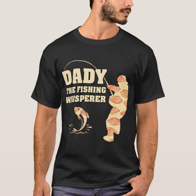 DADY FISHING TSHIRT DADY THE FISHING WHISPERER (Front)