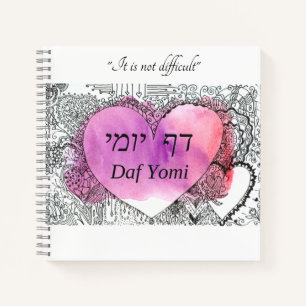 Daf Yomi quote, "It is not difficult" spiral Notebook