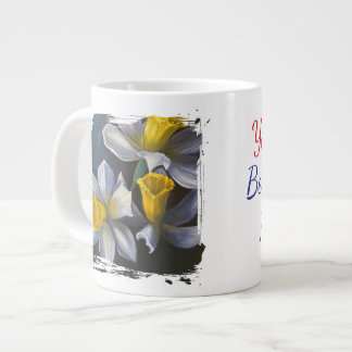 daffodils you're the best part of my life large coffee mug