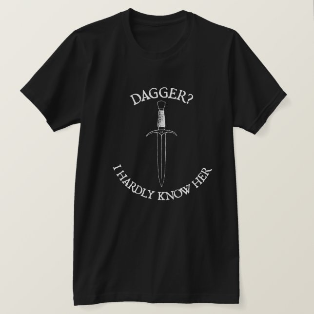 Dagger? T-Shirt (Design Front)