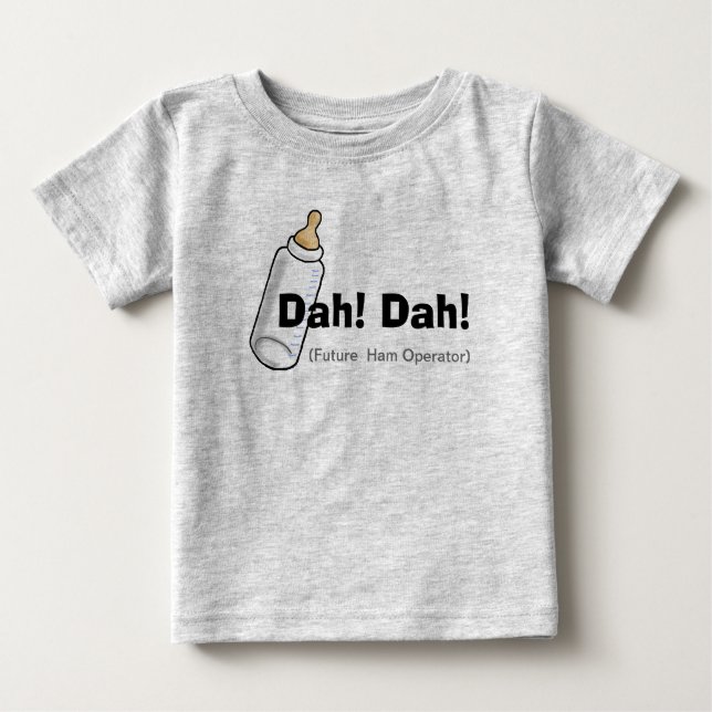 Dah! Dah! Ham Radio Baby Shirt (Front)