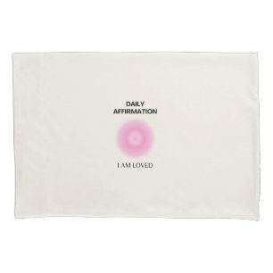 Daily Affirmation, Positive Affirmation, Spiritual Pillowcase