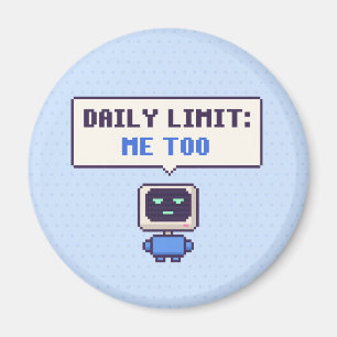 Daily Limit: Me Too Funny AI Pixel Magnet