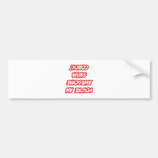 Daily Reminder...Awesome Swim Coach Bumper Sticker
