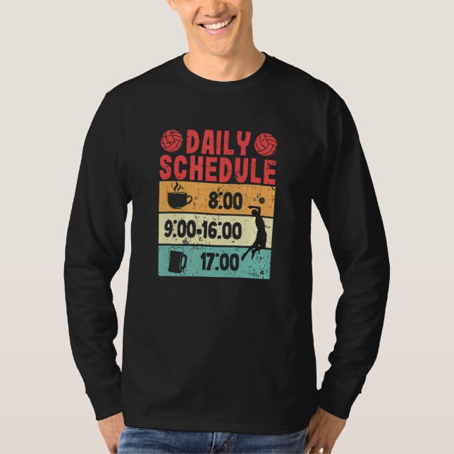Daily Schedule Beach Volleyball Player Team Coach  T-Shirt (Front)