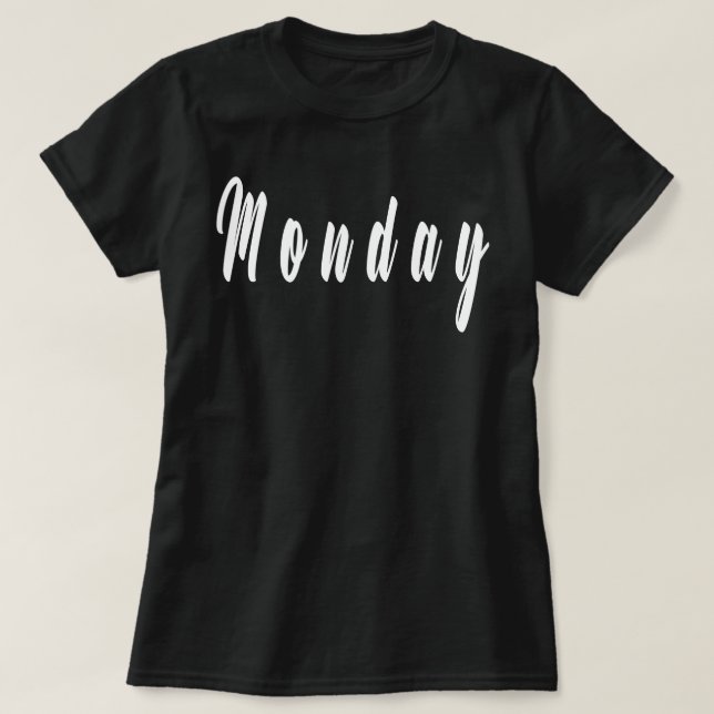 Daily Shirt, Day of the Week, Monday Shirt,  T-Shirt (Design Front)