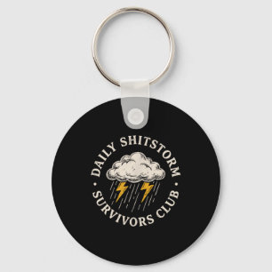 Daily Shitstorm Survivors Club Funny Sarcastic Key Ring