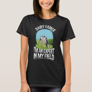 Dairy Cow Farming for a Dairy Farmer 1 T-Shirt