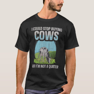 Dairy Cow Farming Quote for a Cow Feeder T-Shirt