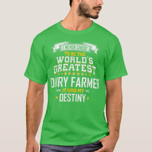 Dairy Farmer Idea World's Greatest Dairy Farmer  T-Shirt