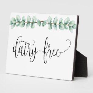 Dairy Free Eucalyptus tabletop with easel Plaque