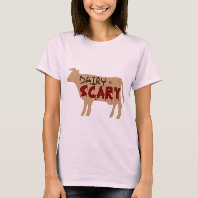 Dairy is Scary T-Shirt (Front)