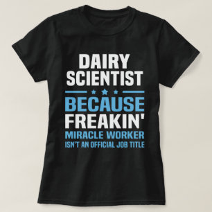 Dairy Scientist T-Shirt