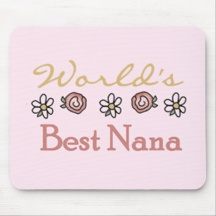 Daisies and Roses World's Best Nana Tshirts Mouse Pad
