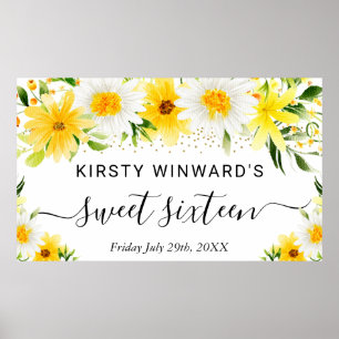 Daisies and Yellow Flowers Sweet 16 Welcome Poster