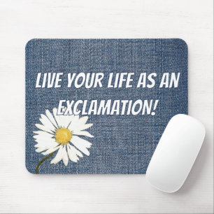 Daisy and Inspirational Quote On Denim Fabric Mouse Pad