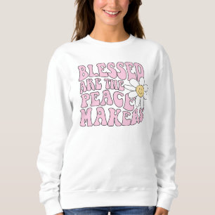 Daisy and Peace Makers Slogan Sweatshirt