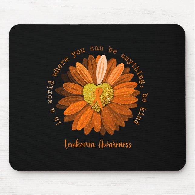 Daisy Be Kind Leukaemia Awareness Orange Ribbon  Mouse Pad (Front)