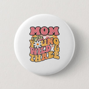 Daisy Birthday Mum Young Wild 3 Boho 3rd Birthday 6 Cm Round Badge