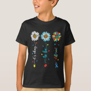 Daisy Flower Autism Awareness Its Ok To Be Differe T-Shirt